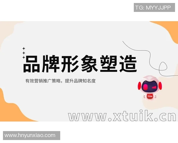 篮球明星形象塑造与品牌营销策略探讨如何提升球员商业价值与市场影响力